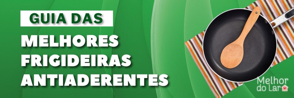 frigideiras antiaderentes