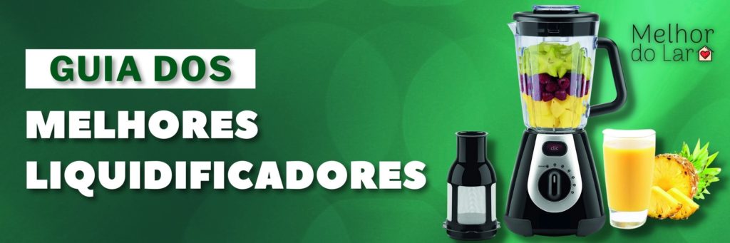 Melhores Liquidificadores