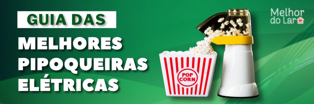Melhor Pipoqueira Elétrica